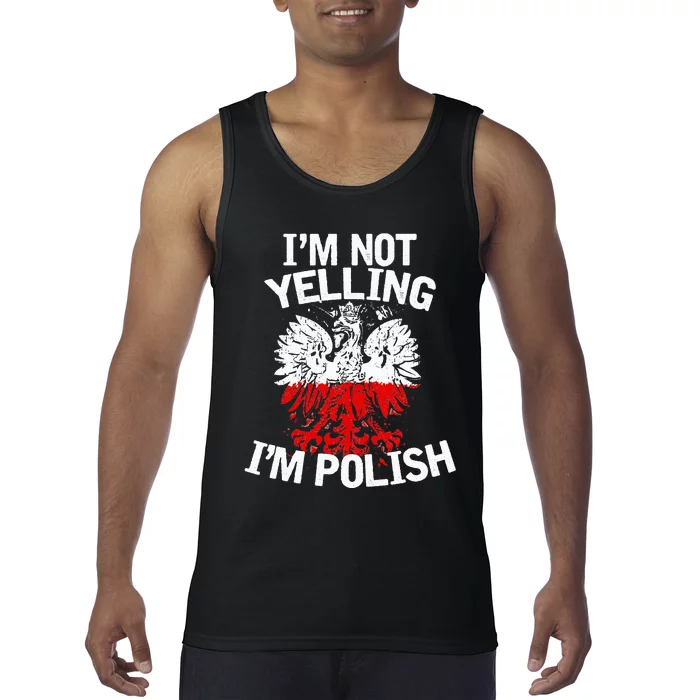 I'm Not Yelling I'm Polish, Dyngus Day, Polska, Poland Tank Top