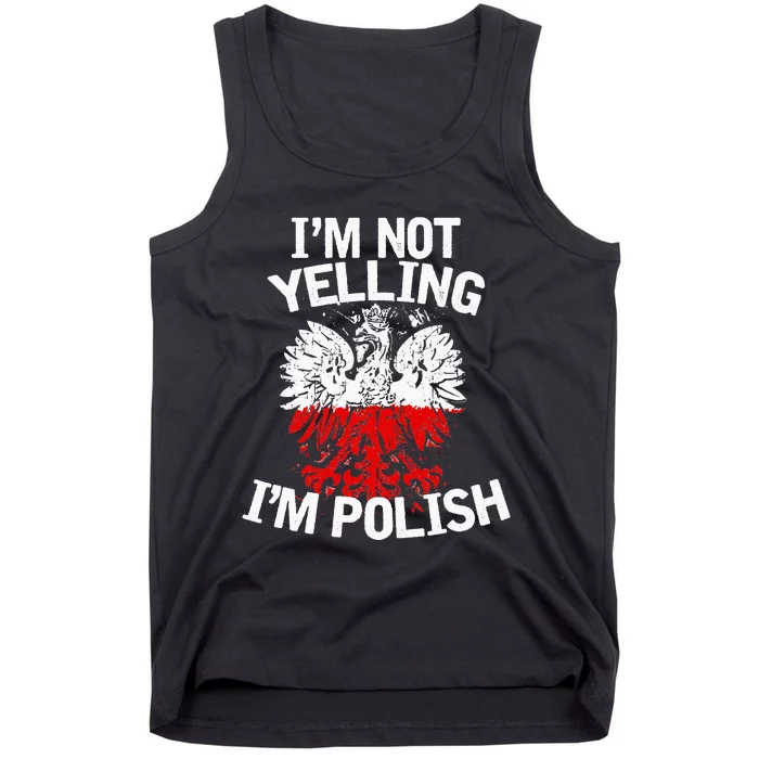 I'm Not Yelling I'm Polish, Dyngus Day, Polska, Poland Tank Top