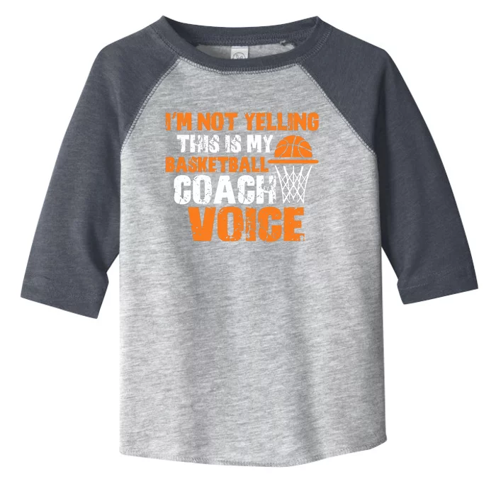 IM Not Yelling This Is My Basketball Coach Voice Toddler Fine Jersey T-Shirt