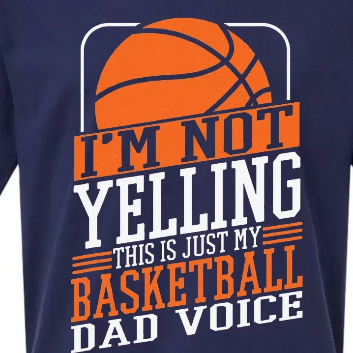 I'm Not Yelling This Is My Basketball Dad Voice Sports Cheer Sueded Cloud Jersey T-Shirt