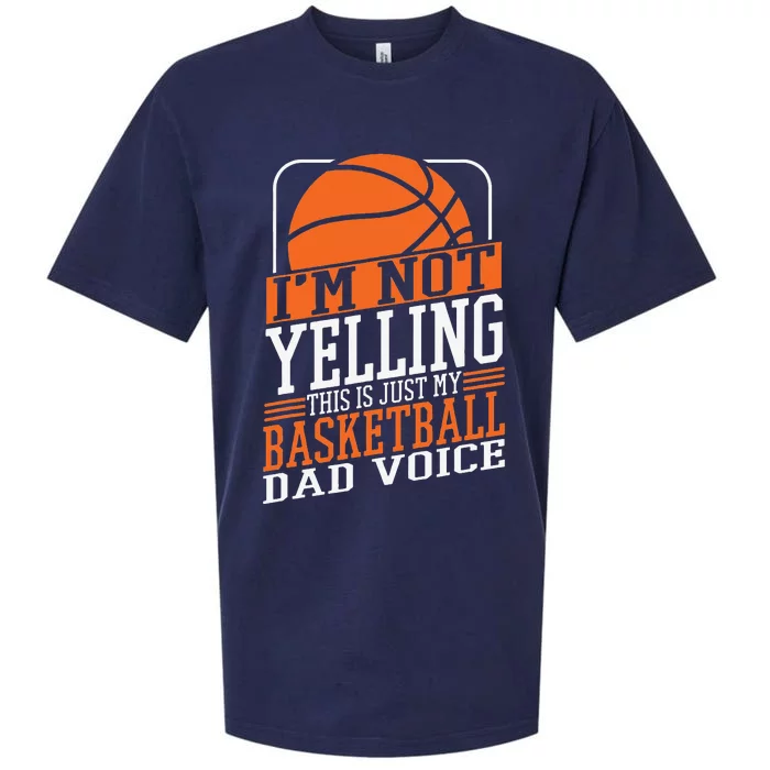 I'm Not Yelling This Is My Basketball Dad Voice Sports Cheer Sueded Cloud Jersey T-Shirt