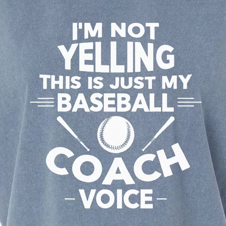 Im Not Yelling This Is Just My Baseball Coach Voice Garment-Dyed Women's Muscle Tee