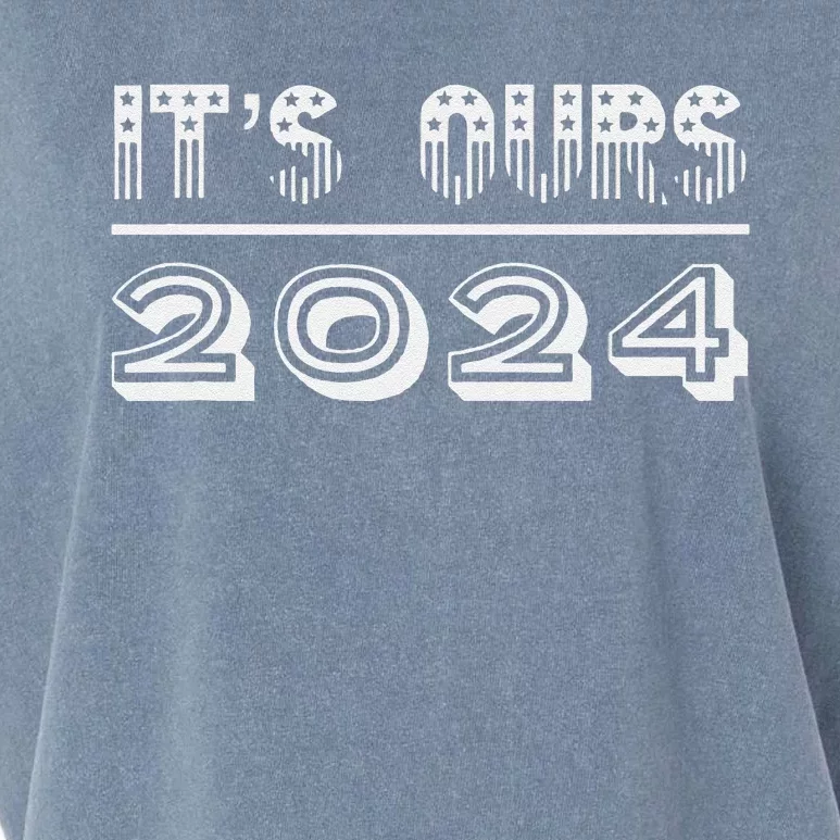 It’S Ours 2024 Presidential Election Garment-Dyed Women's Muscle Tee