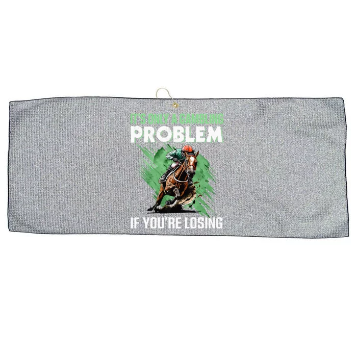 ItS Only A Gambling Problem If YouRe Not Losing Large Microfiber Waffle Golf Towel