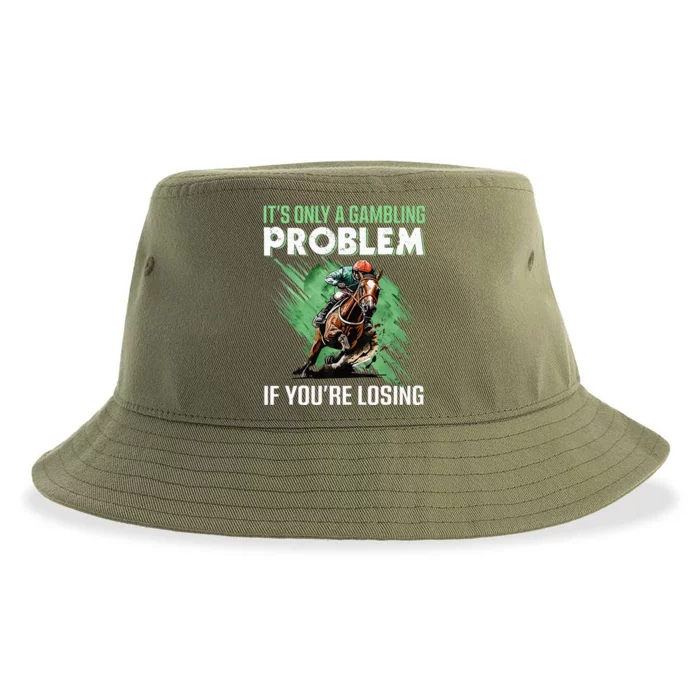 ItS Only A Gambling Problem If YouRe Not Losing Sustainable Bucket Hat