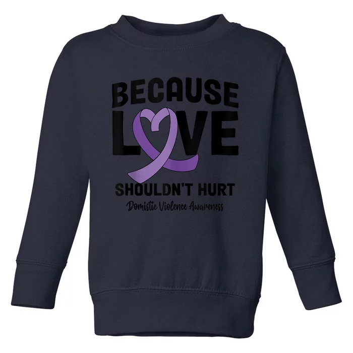 In October Awareness Domestic Violence Awareness Purple Toddler Sweatshirt