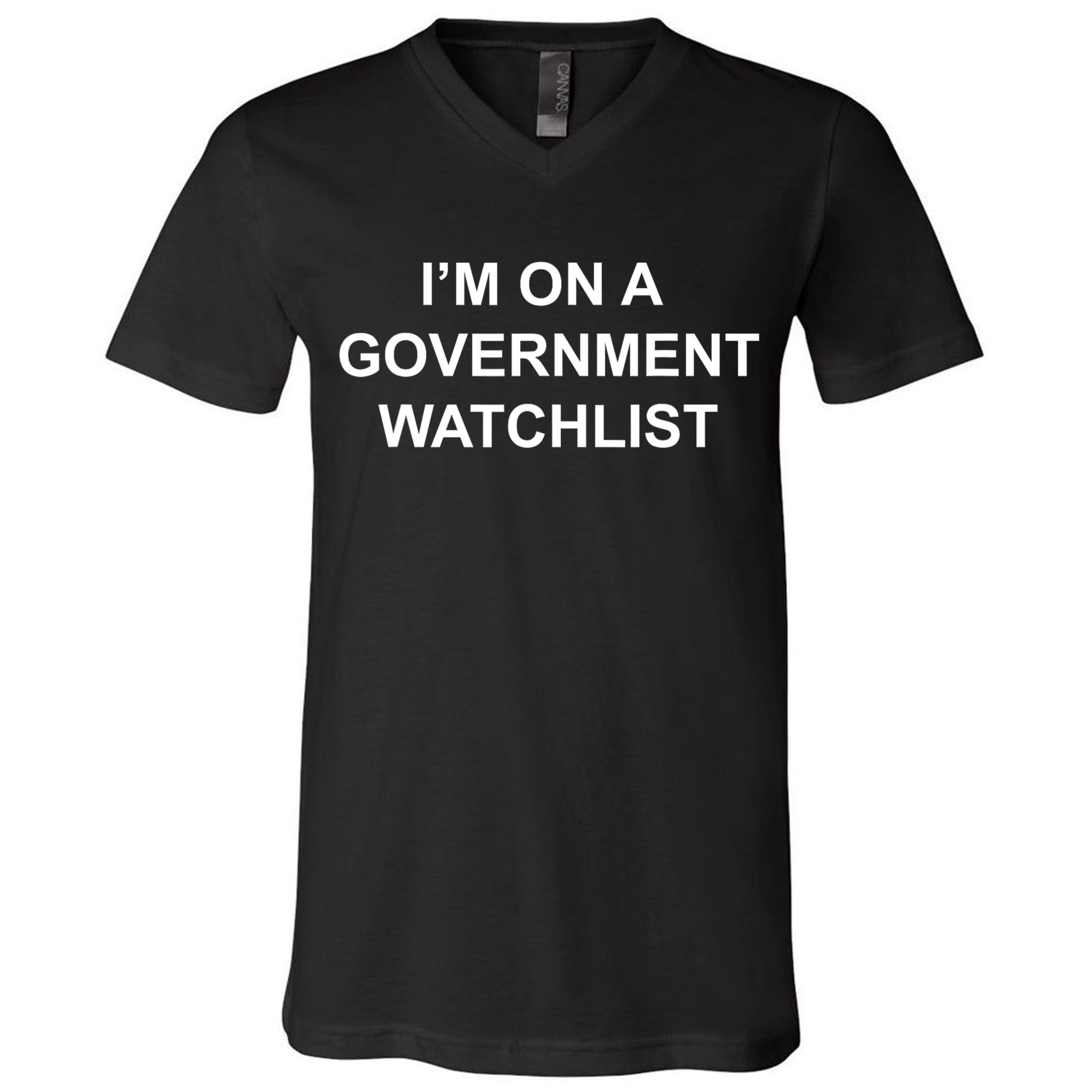 im-on-a-government-watchlist-v-neck-t-shirt-teeshirtpalace