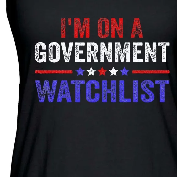 IM On A Government Watchlist Ladies Essential Flowy Tank