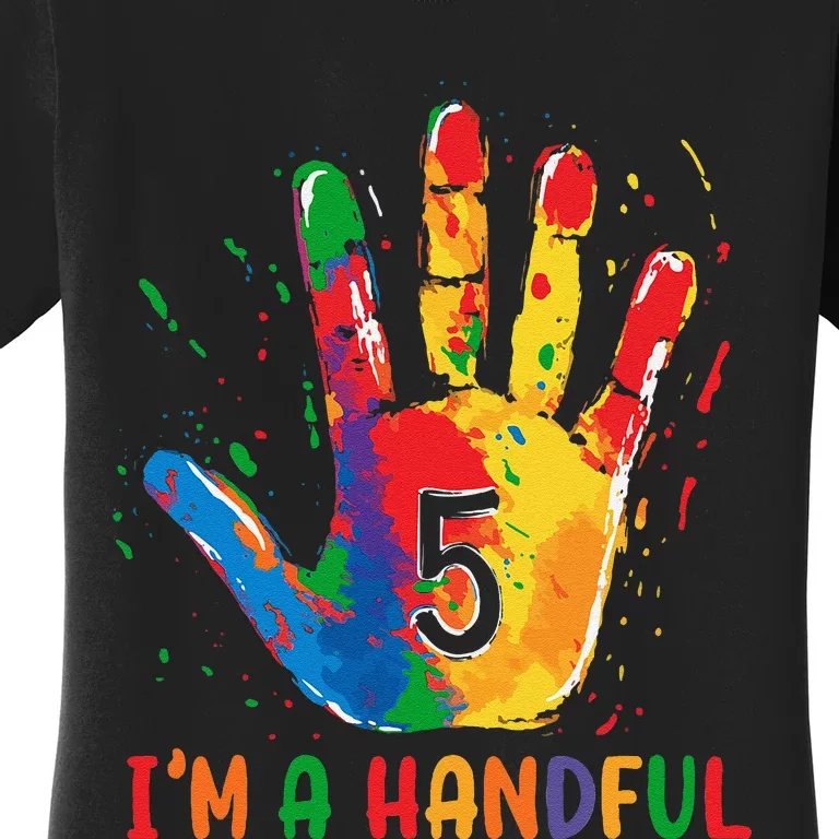 IM Officially A Handful 5th Cute Five Birthday Party Women's T-Shirt