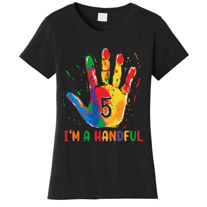 IM Officially A Handful 5th Cute Five Birthday Party Women's T-Shirt