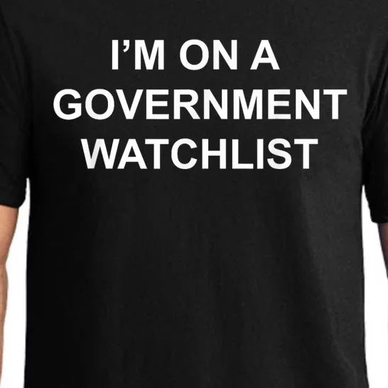 Im On A Government Watchlist Funny Anti Government Tee Political Comedy Pajama Set