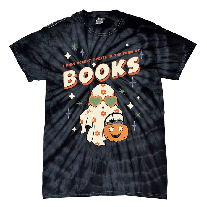 I Only Accept Treats In The Form Of Books Funny Tie-Dye T-Shirt