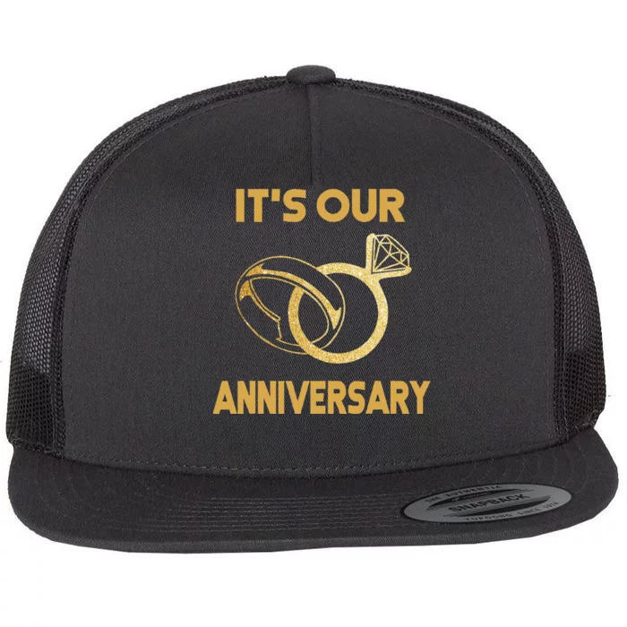 ItS Our Anniversary Wedding Love You Wife Husband Flat Bill Trucker Hat