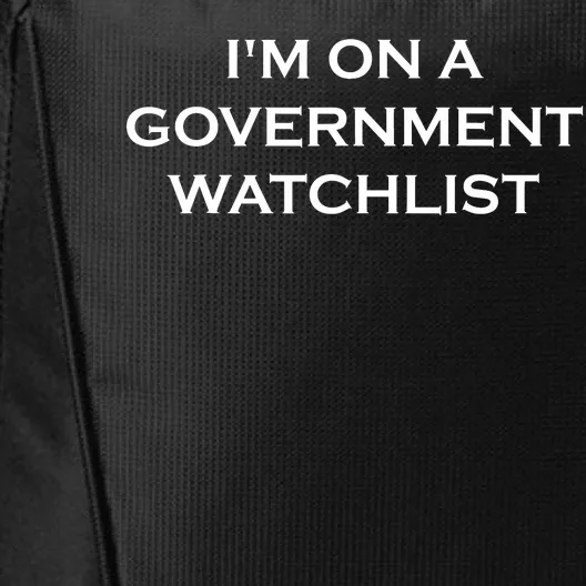 Im On A Government Watchlist City Backpack