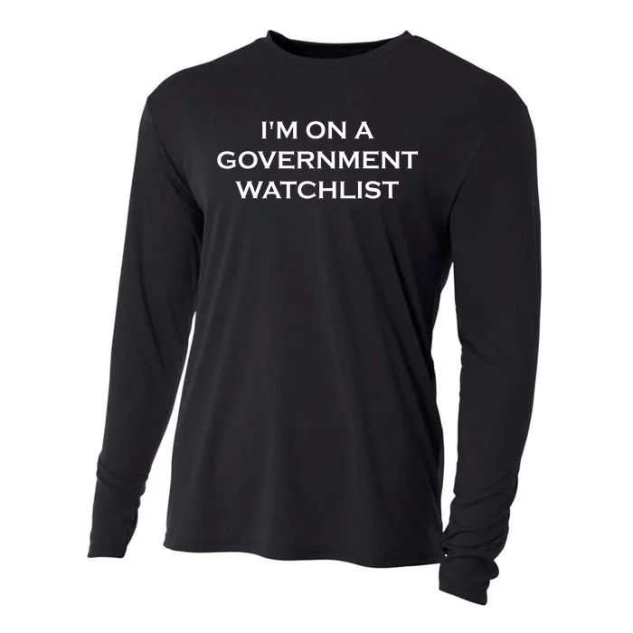 Im On A Government Watchlist Cooling Performance Long Sleeve Crew