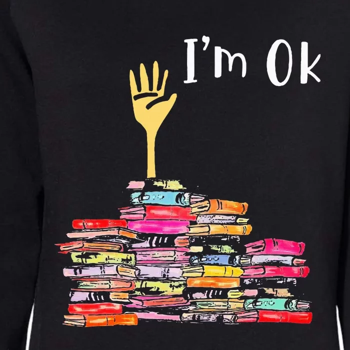 IM Ok Books Funny Boooks Lover Womens California Wash Sweatshirt