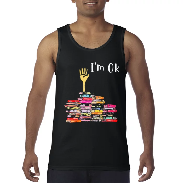 IM Ok Books Funny Boooks Lover Tank Top