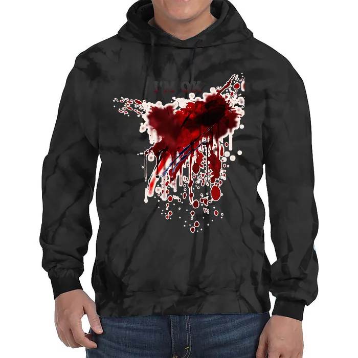 IM Ok Bloody Blood Splatter Blood Stained Halloween Tie Dye Hoodie