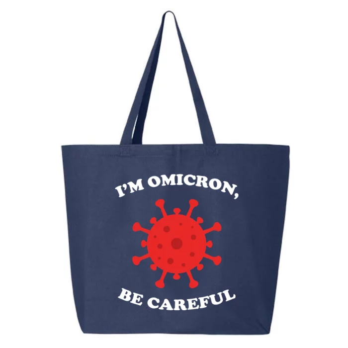 I'm Omicron Be Careful 25L Jumbo Tote