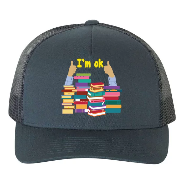 Im Ok Booktrovert Bookworm Book Lover Funny Reading Gift Yupoong Adult 5-Panel Trucker Hat