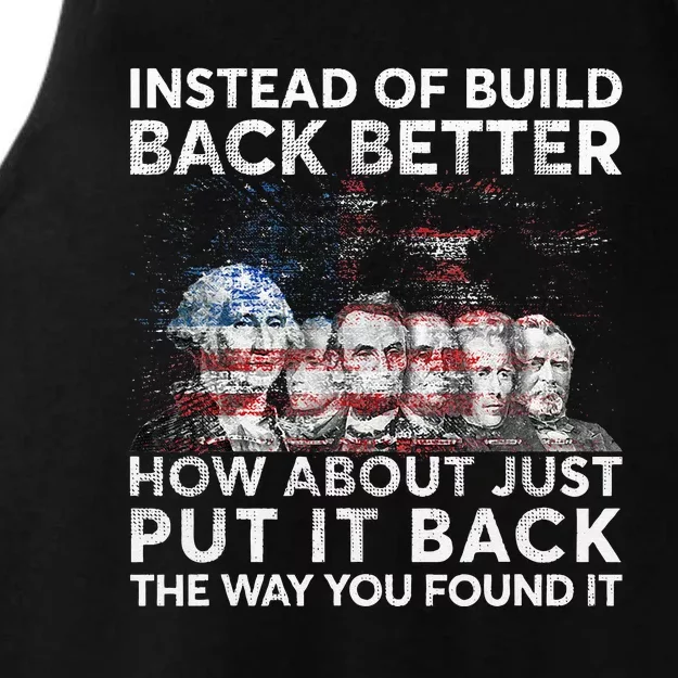 Instead Of Build Back Better How About Just Put It Back Ladies Tri-Blend Wicking Tank