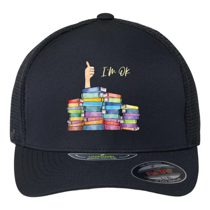 Iam Ok Book Lover National Book Lovers Day Flexfit Unipanel Trucker Cap