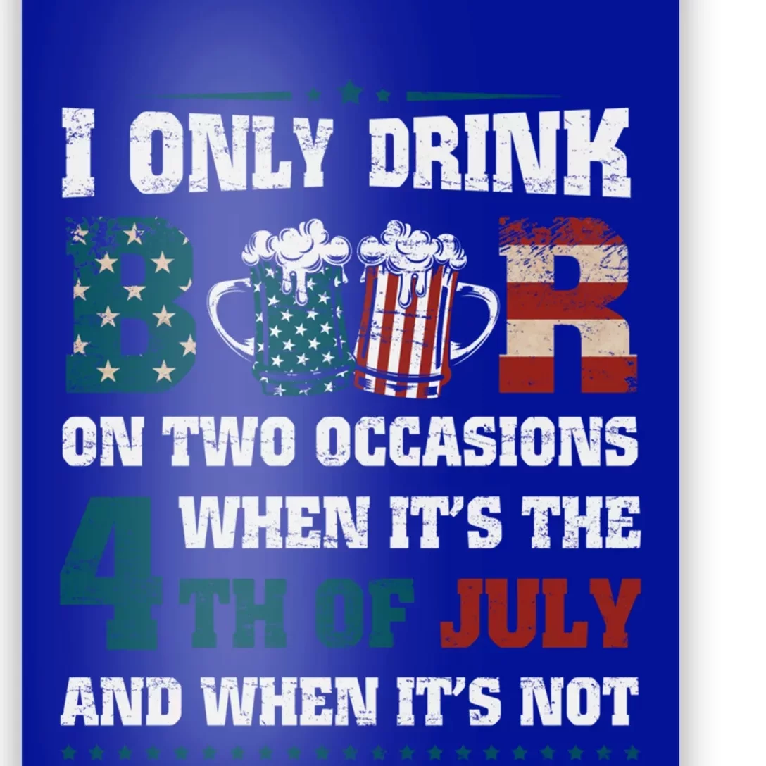 I Only Beer On Two Occasions Retro Us Flag 4th Of July Cute Gift Poster