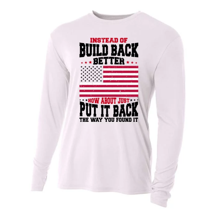 Instead Of Build Back Better How About Just Put It Back USA Cooling Performance Long Sleeve Crew