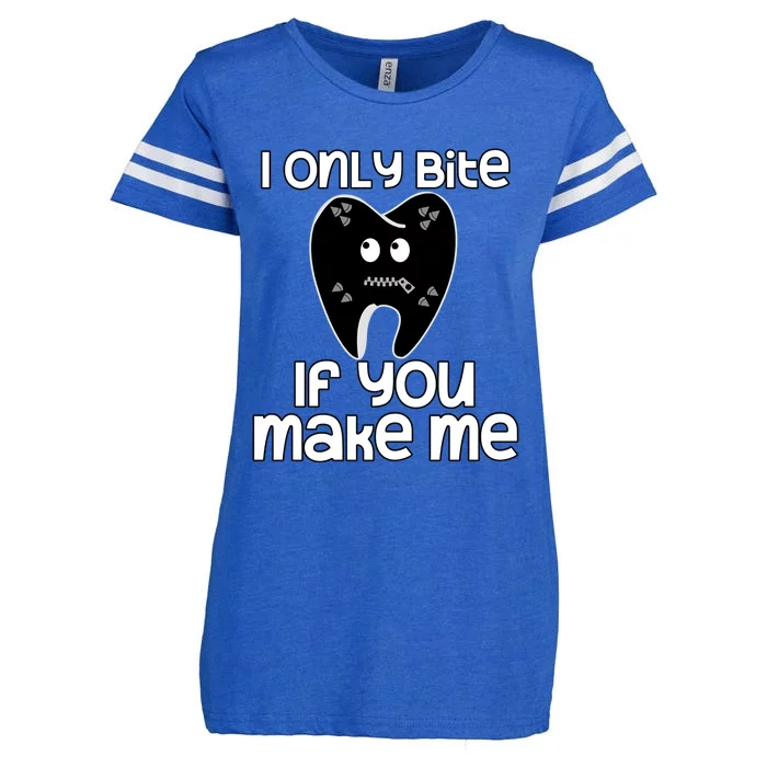 I Only Bite If You Make Me Tooth Great Gift Enza Ladies Jersey Football T-Shirt