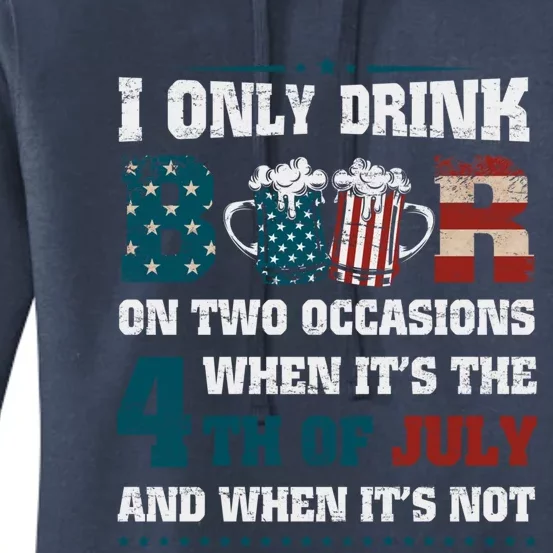 I Only Beer On Two Occasions Retro Us Flag 4th Of July Funny Gift Women's Pullover Hoodie