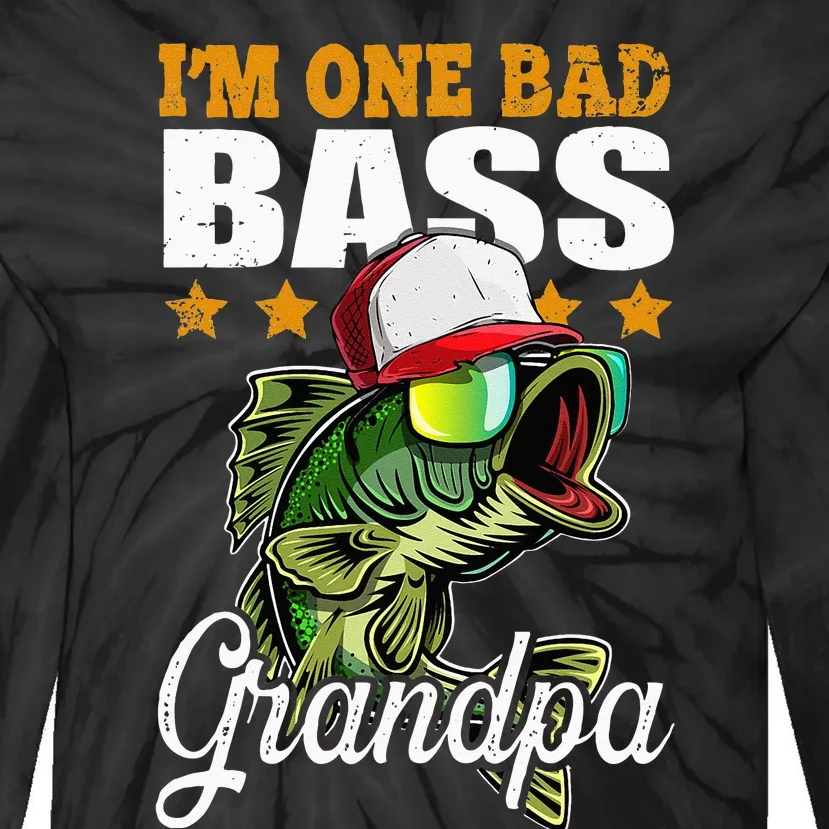 Im One Bad Bass Grandpa Bass Fishing Fathers Day Gift Tie-Dye Long Sleeve Shirt