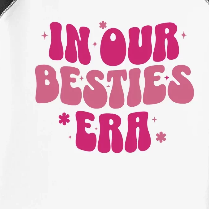 In Our Besties Era Infant Baby Jersey Bodysuit