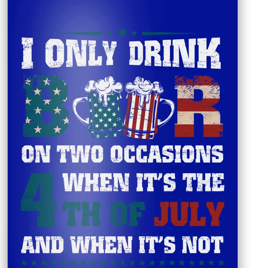 I Only Beer On Two Occasions Retro Us Flag 4th Of July Great Gift Poster