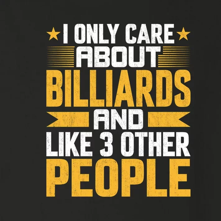 I Only Care About Billiards Pool And Like Other 3 People Gift Father's Day Toddler Long Sleeve Shirt