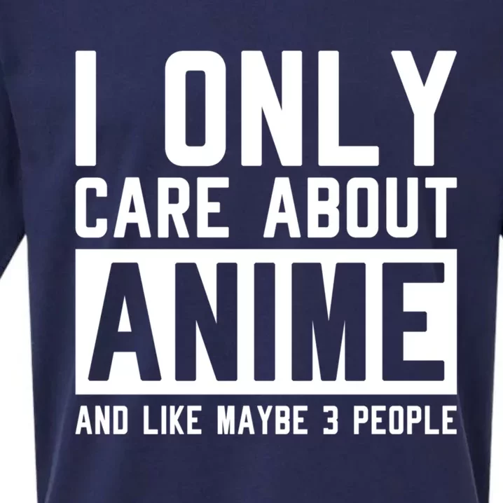 I Only Care About Anime And Like Maybe 3 People Anime Lover Sueded Cloud Jersey T-Shirt