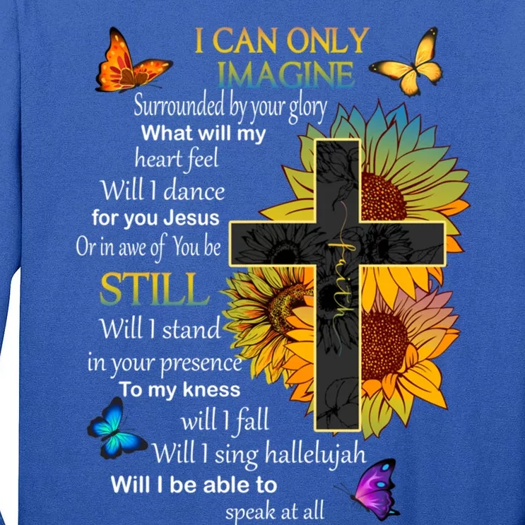 I Only Can Imagine Faith Christian Faith Jesus God Lover Meaningful Gift Tall Long Sleeve T-Shirt