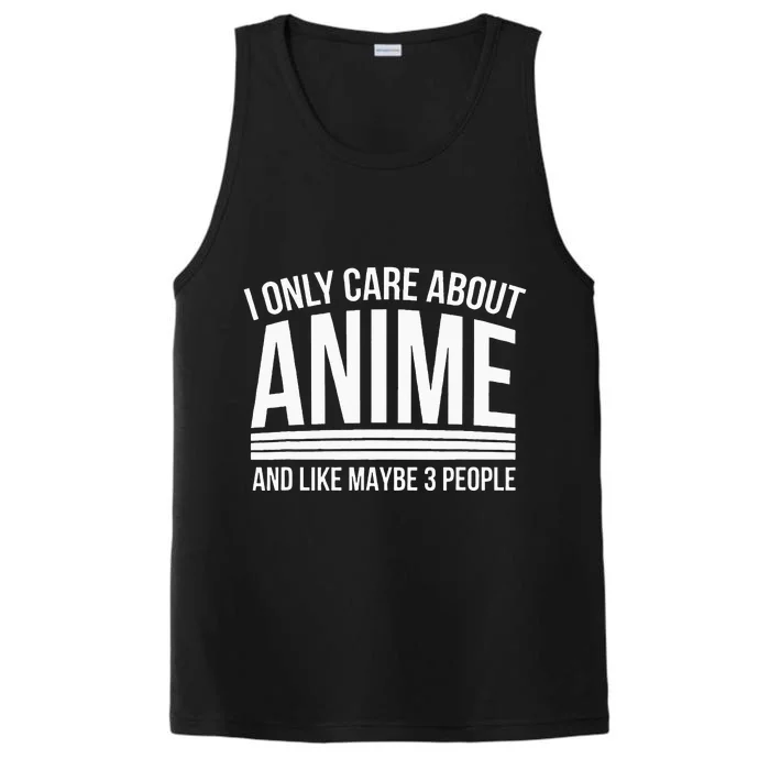 I Only Care About Anime Anime Manga Lovers Gifts Performance Tank