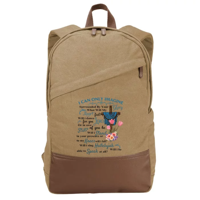 I Only Can Imagine Faith Christian Faith Jesus God Lover Cotton Canvas Backpack