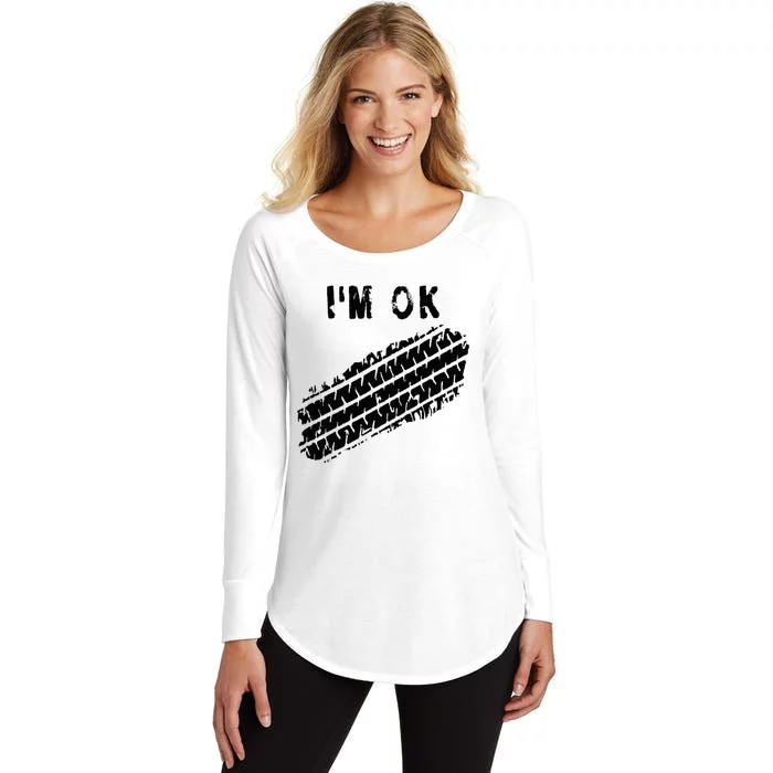 IM Ok Car Tire Track Funny Accident Stunt Recovery Joke Women's Perfect Tri Tunic Long Sleeve Shirt