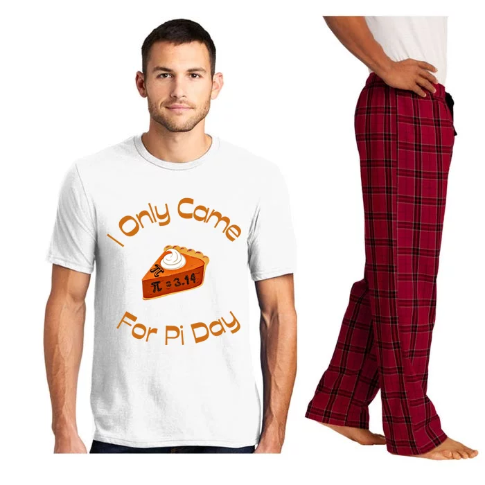 I Only Came For Pi Day Happy Pi Day Math Celebration Meaningful Gift Pajama Set