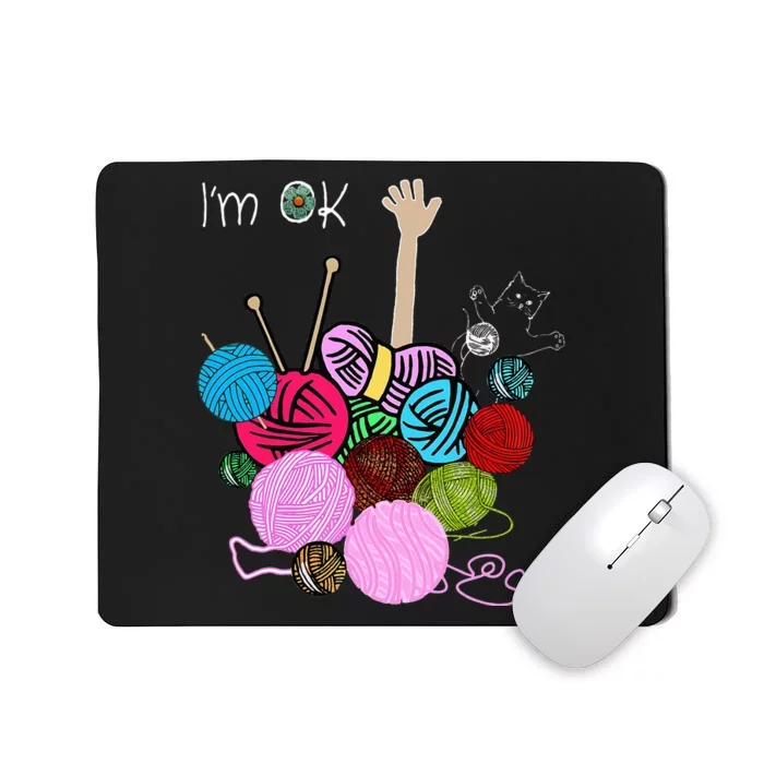 Im Ok Crochet And Knitting Funny Crocheting Mousepad