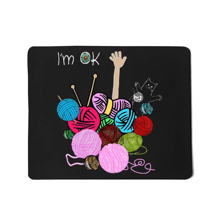 Im Ok Crochet And Knitting Funny Crocheting Mousepad