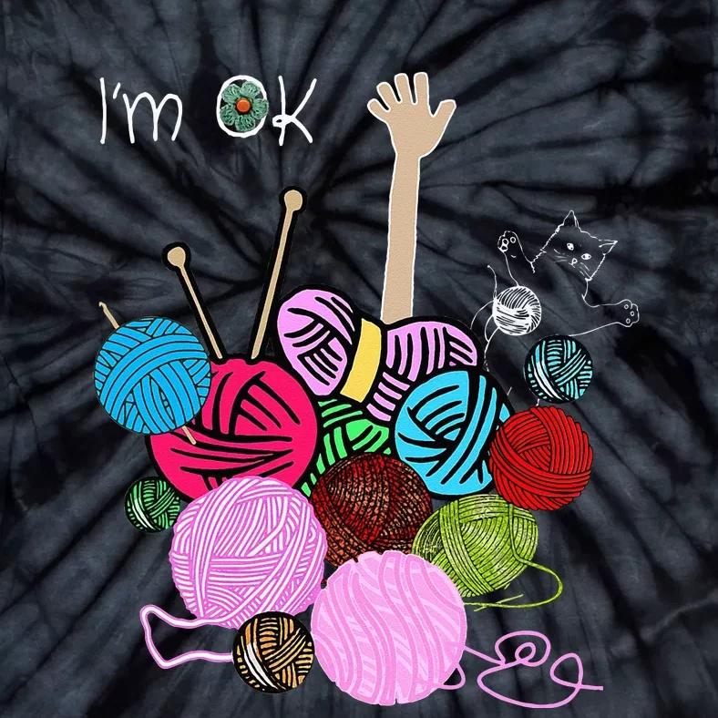 Im Ok Crochet And Knitting Funny Crocheting Tie-Dye T-Shirt