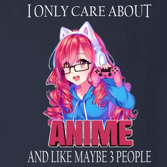 I Only Care About Anime And Like Maybe 3 People Funny Toddler Long Sleeve Shirt