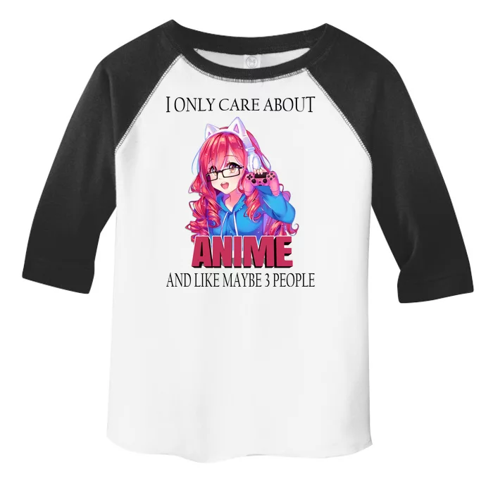 I Only Care About Anime And Like Maybe 3 People Funny Toddler Fine Jersey T-Shirt