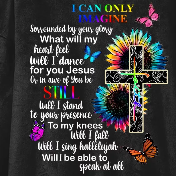 I Only Can Imagine Faith Christian Jesus God Hooded Wearable Blanket