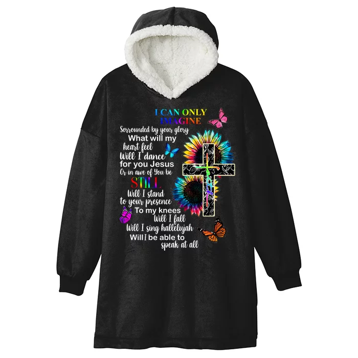 I Only Can Imagine Faith Christian Jesus God Hooded Wearable Blanket