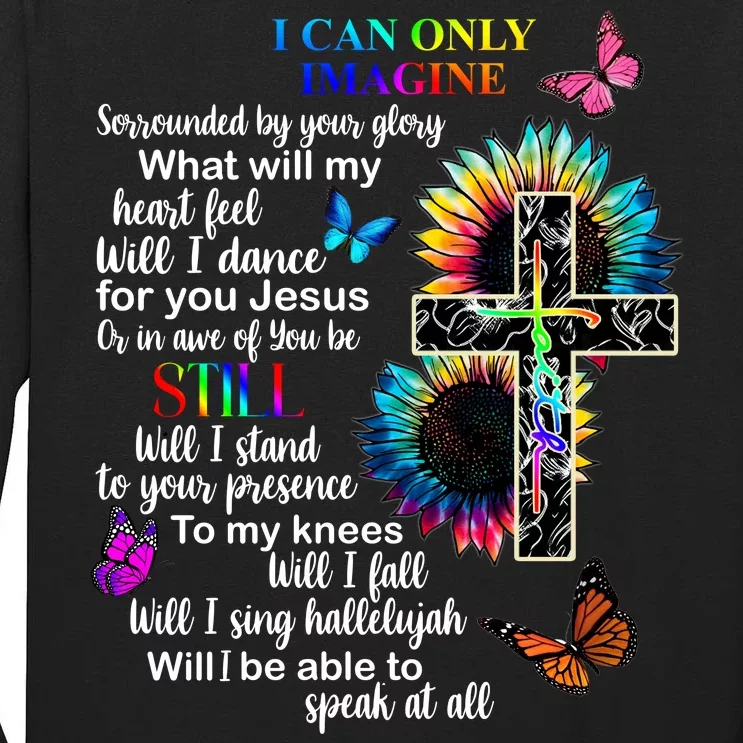 I Only Can Imagine Faith Christian Jesus God Tall Long Sleeve T-Shirt