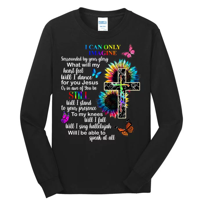 I Only Can Imagine Faith Christian Jesus God Tall Long Sleeve T-Shirt