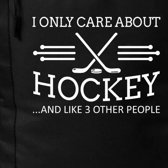 I Only Care About Hockey Gifts Idea For Sport Hockey Daily Commute Backpack